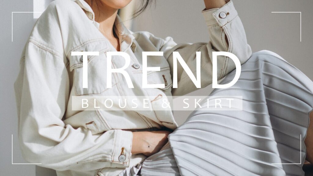 デニムジャケットとプリーツスカートを合わせた女性の写真に「TREND BLOUSE & SKIRT」という文字を重ねたデザイン。Adobeフォントの「Candara」を使用しています。(デザイナーのおもち制作)